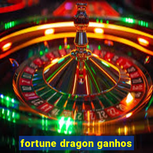 fortune dragon ganhos